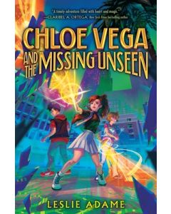Chloe Vega and the Missing Unseen