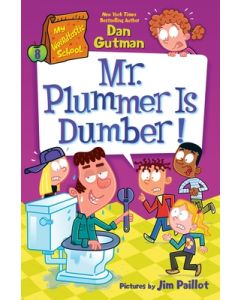 My Weirdtastic School #8: Mr. Plummer Is Dumber!