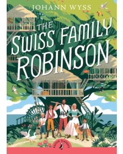The Swiss Family Robinson (Abridged Edition): Abridged Edition