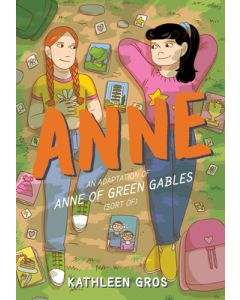 Anne: An Adaptation of Anne of Green Gables (Sort Of)