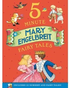 Mary Engelbreit's 5-Minute Fairy Tales: Includes 12 Nursery and Fairy Tales!