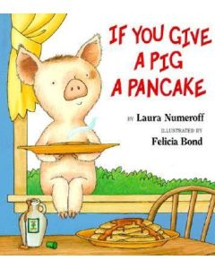 If You Give a Pig a Pancake Big Book