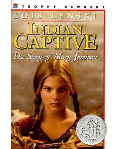 Indian Captive: A Newbery Honor Award Winner