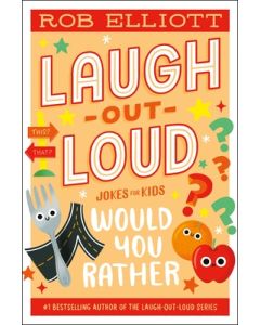 Laugh-Out-Loud: Would You Rather