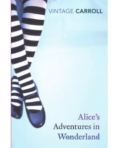 Alice's Adventures in Wonderland and Through the Looking-Glass