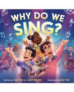 Why Do We Sing?
