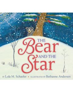 The Bear and the Star: A Winter and Holiday Book for Kids