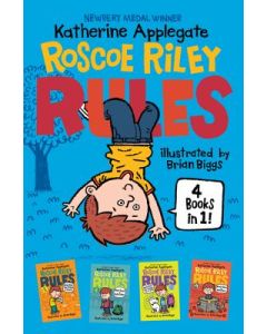 Roscoe Riley Rules 4 Books in 1!: Never Glue Your Friends to Chairs; Never Swipe a Bully's Bear; Don't Swap Your Sweater for a Dog; Never Swim in Appl