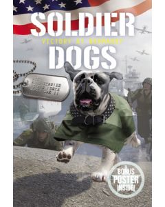Soldier Dogs: Victory at Normandy