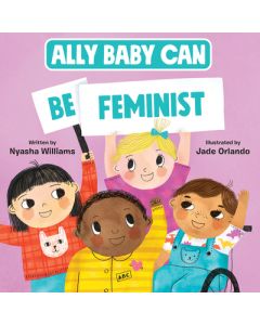 Ally Baby Can: Be Feminist