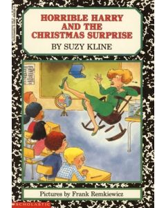 Horrible Harry and the Christmas Surprise