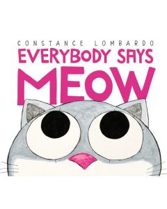 Everybody Says Meow