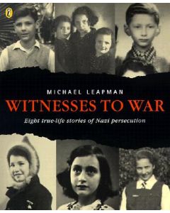 Witnesses to War: Eight True-Life Stories of Nazi Persecution