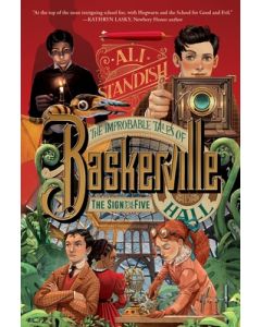 The Improbable Tales of Baskerville Hall Book 2: The Sign of the Five