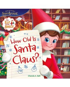 The Elf on the Shelf: How Old Is Santa Claus?