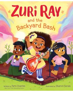 Zuri Ray and the Backyard Bash