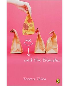 Me and the Blondes: Book One of the Series