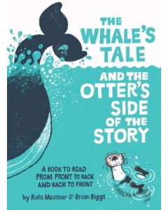 The Whale's Tale and the Otter's Side of the Story
