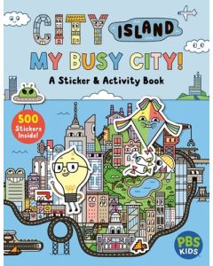 City Island: My Busy City a Sticker & Activity Book: Includes 500+ Stickers!