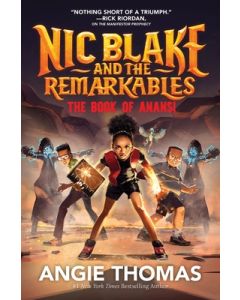 Nic Blake and the Remarkables: The Book of Anansi