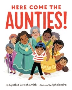 Here Come the Aunties!