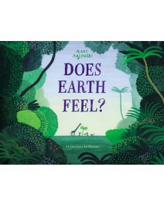 Does Earth Feel?: 14 Questions for Humans