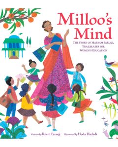 Milloo's Mind: The Story of Maryam Faruqi, Trailblazer for Women's Education