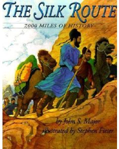 The Silk Route: 7,000 Miles of History