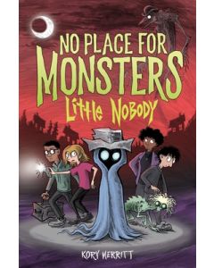 No Place for Monsters: Little Nobody