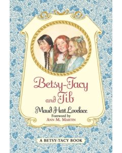 Betsy-Tacy and Tib