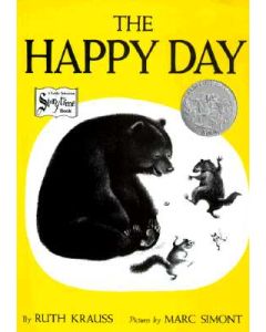 The Happy Day: A Caldecott Honor Award Winner