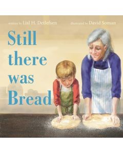 Still There Was Bread