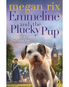Emmeline and the Plucky Pup