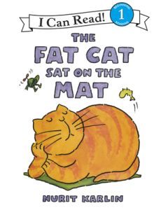 The Fat Cat Sat on the Mat
