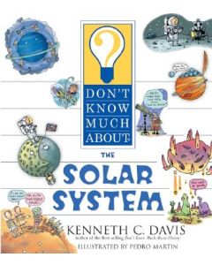 Don't Know Much about the Solar System
