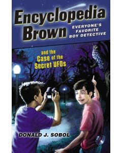 Encyclopedia Brown and the Case of the Secret UFOs