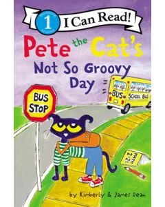 Pete the Cat's Not So Groovy Day