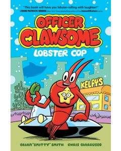 Officer Clawsome: Lobster Cop: A Graphic Novel