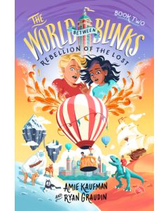 The World Between Blinks #2: Rebellion of the Lost