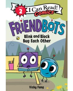 Friendbots: Blink and Block Bug Each Other