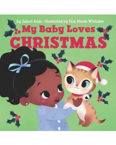 My Baby Loves Christmas: A Christmas Holiday Book for Kids