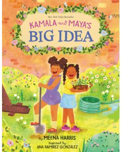 Kamala and Maya's Big Idea