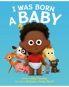 I Was Born a Baby