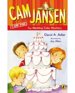CAM Jansen: CAM Jansen and the Wedding Cake Mystery #30