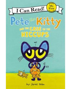 Pete the Kitty and the Case of the Hiccups