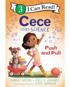 Cece Loves Science: Push and Pull