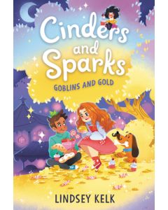Cinders and Sparks #3: Goblins and Gold
