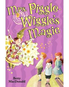 Mrs. Piggle-Wiggle's Magic