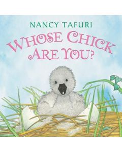 Whose Chick Are You?: An Easter and Springtime Book for Kids