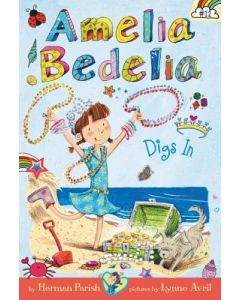 Amelia Bedelia Chapter Book #12: Amelia Bedelia Digs in